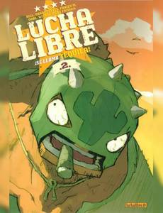 Aperçu 1 de l'album Lucha Libre tome 2 - ¡ Se Llama Tequila !