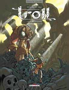 Aperçu 1 de l'album Troll tome 6 - La Victoire en Pleurant