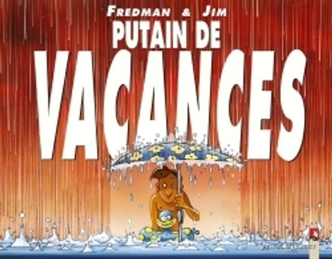 Couverture de l'album Putain de Vacances