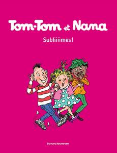 Aperçu 1 de l'album Tom-Tom et Nana tome 32 - Subliiiime!