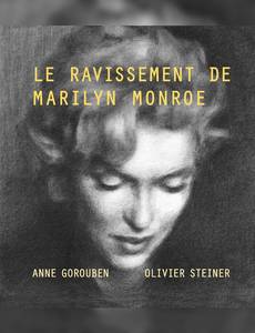 Couverture de la série Le Ravissement de Marilyn Monroe