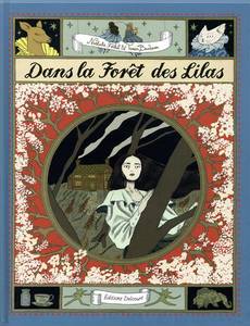 Couverture de la série Dans la Forêt des Lilas