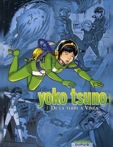 Aperçu 1 de l'album Yoko Tsuno (Album triple) tome 1 - De la Terre A Vinea