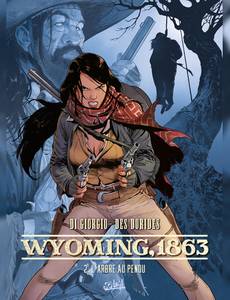 Aperçu 1 de l'album Wyoming 1863 tome 2 - L'Arbre au pendu