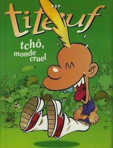 Couverture de l'album Tchô, monde cruel / Le miracle de la vie