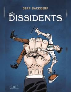 Couverture de la série Les Dissidents