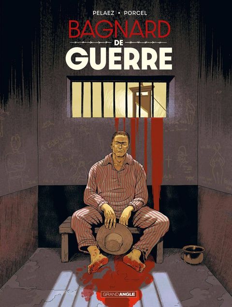 Couverture de l'album Bagnard de guerre