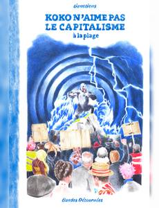 Couverture du premier album de la série Koko n'aime pas le capitalisme