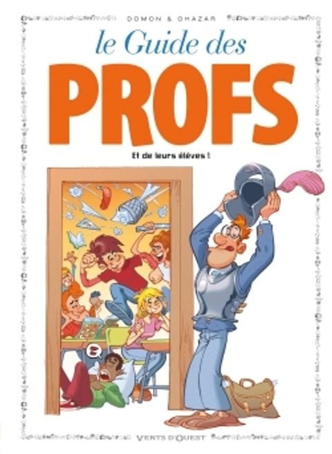 Couverture de l'album Le Guide des Profs (Et de leurs élèves !)