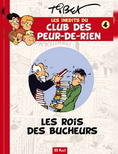 Aperçu 1 de l'album Le Club des 'Peur de rien" tome 22 - Les rois des bucheurs 