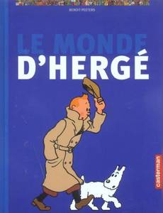 Couverture de l'album Le monde d'Hergé / Tintin et le monde d'Hergé