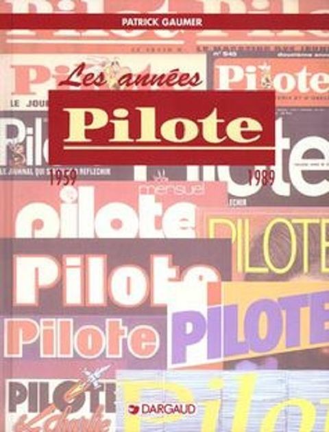 Couverture de l'album Les années pilote 1959 1989