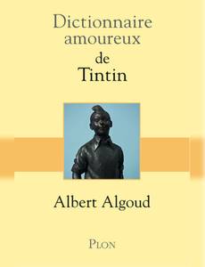 Couverture de l'album Dictionnaire amoureux de Tintin