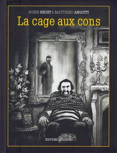 Couverture de la série La cage aux cons 