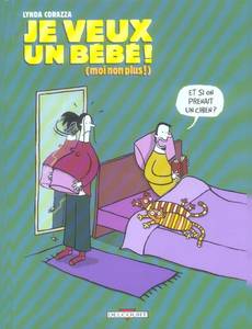 Couverture de la série Je Veux un Bébé (moi Non Plus )