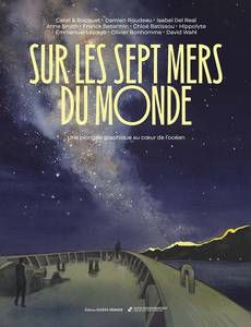 Couverture de la série Sur les sept mers du monde - Une plongée graphique au coeur des océans