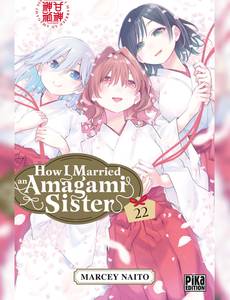 Aperçu 1 de l'album How I Married an Amagami Sister tome 22