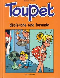 Aperçu 1 de l'album Toupet tome 13 - Toupet Declenche une Tornade