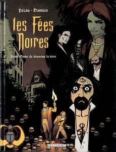 Aperçu 1 de l'album Les Fées Noires tome 3 - Notre-Dame Dessous la Terre