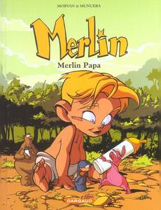 Aperçu 1 de l'album Merlin (Sfar/Munuera) tome 6 - Merlin Papa