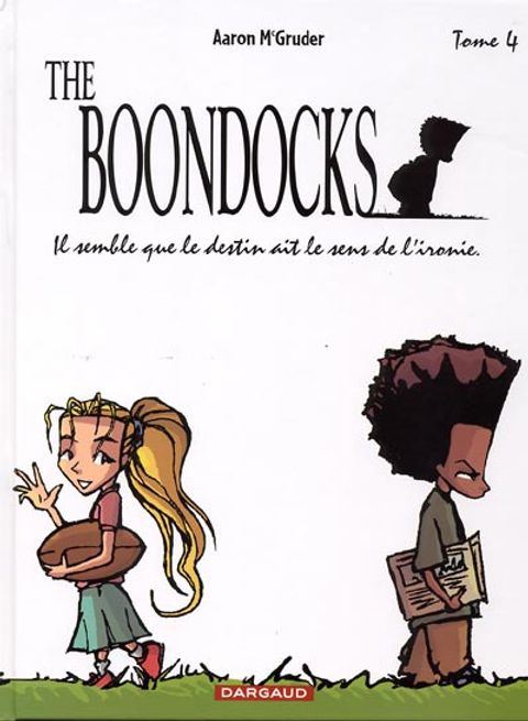 Couverture de l'album The Boondocks, Tome 4 : il Semble que le Destin Ait le Sens de l'Ironie