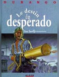 Couverture de l'album Le Destin d'un Desperado