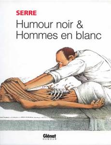 Couverture de l'album Humour Noir et Hommes en Blanc