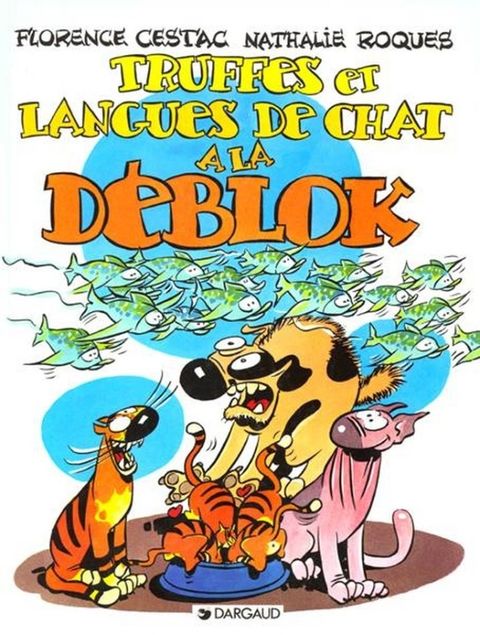 Couverture de l'album Truffes et Langues de Chat à la Deblok
