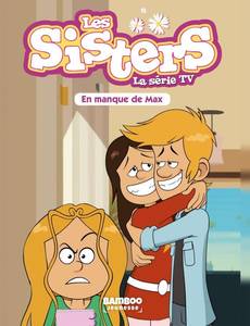 Aperçu 1 de l'album Les Sisters - la série Tv tome 22 - En manque de toi