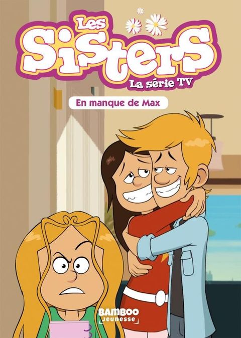 Couverture de l'album Les Sisters - la série Tv tome 22 - En manque de toi
