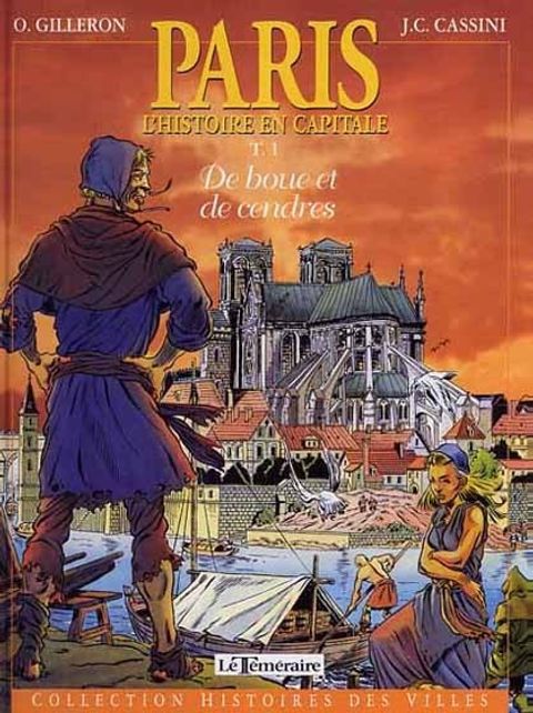 Couverture de l'album PARIS. Tome 1, L'Histoire en capitale, De boue et de cendres