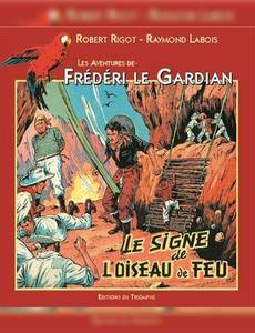 Aperçu 1 de l'album Les Aventures de Frédéri le Guardian tome 4 - Les aventures de Frédéri le gardian. 4, Le signe de l'oiseau de feu
