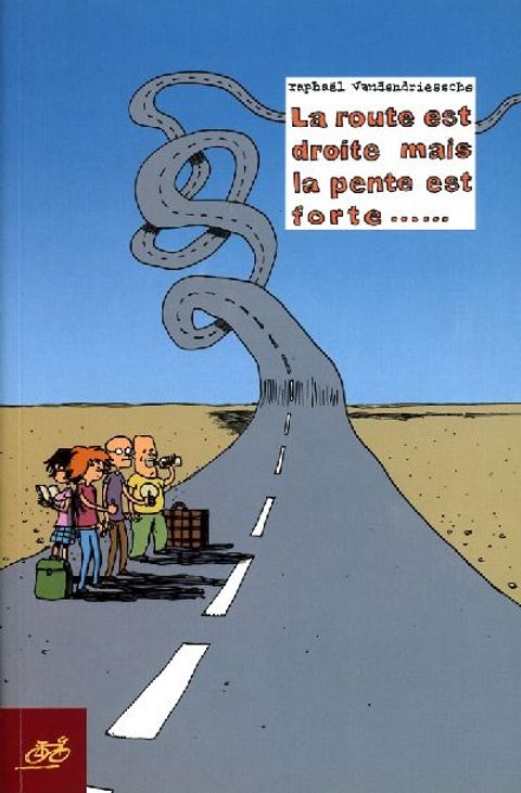 Couverture de l'album La Route Est Droite mais la Pente Est Forte