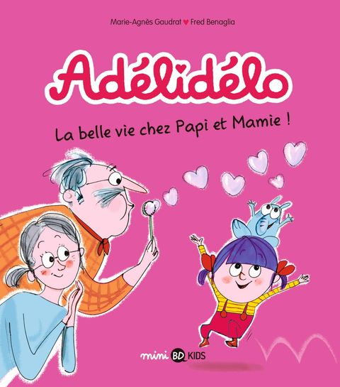 Couverture de l'album La belle vie avec papi et mamie 