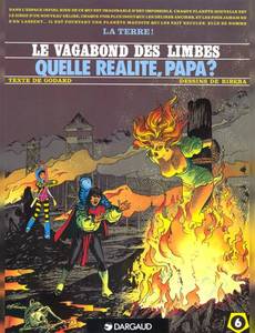 Aperçu 1 de l'album Le vagabond des limbes tome 6 - Quelle réalité, papa ?