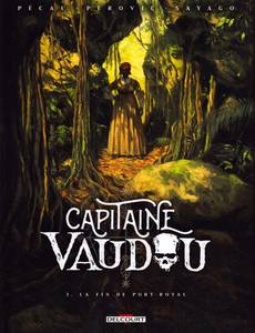 Aperçu 1 de l'album Capitaine Vaudou tome 3 - La fin de Port-Royal