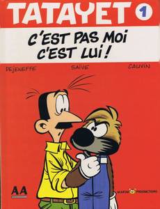 Aperçu 1 de l'album Tatayet tome 1 - C'est pas moi c'est lui !