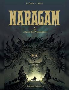 Aperçu 1 de l'album Naragam tome 2 - L'Appel des Primordiaux
