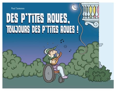 Couverture de la série Des p'tites Roues, Toujours des p'tites Roues !