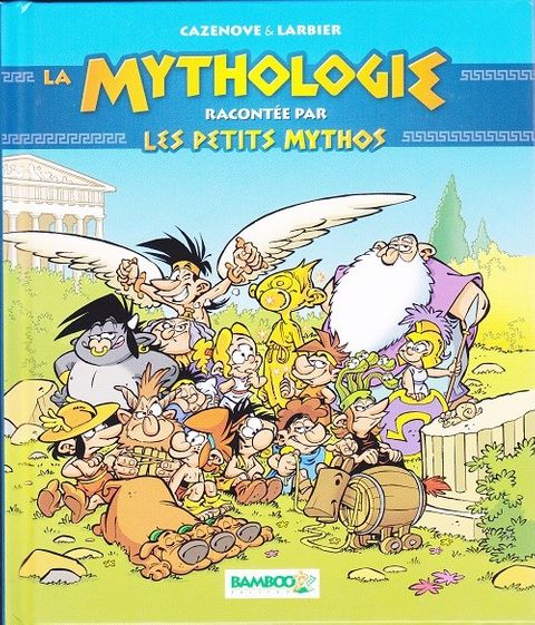 Couverture de l'album la Mythologie Racontée par les Petits Mythos