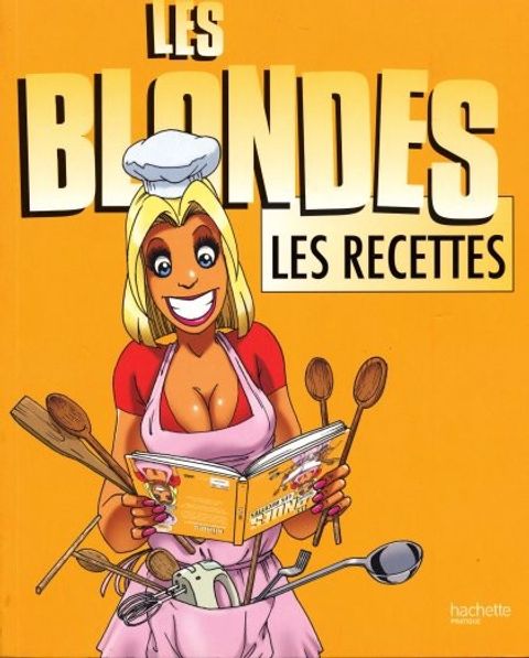 Couverture de l'album Les Blondes Les Recettes
