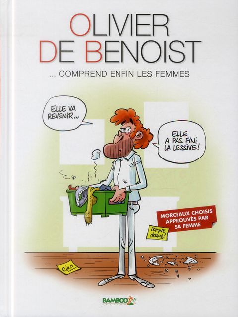 Couverture de l'album Olivier de Benoist le Dernier Rempart Face à la Dictature des Femmes