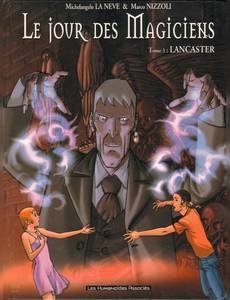 Aperçu 1 de l'album Le Jour des Magiciens tome 3 - Lancaster