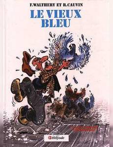 Couverture de l'album Le vieux bleu - La bande dessinée colombophile