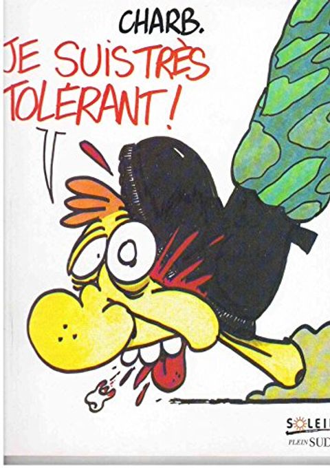 Couverture de l'album Je Suis Très Tolérant !