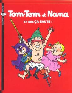 Aperçu 1 de l'album Tom-Tom et Nana tome 12 - Et que Ça Saute