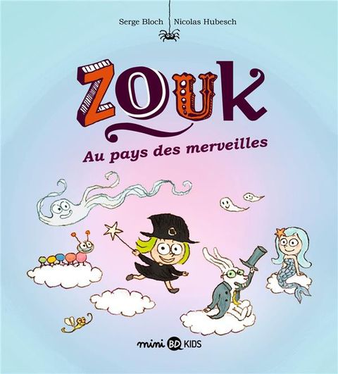 Couverture de l'album Zouk Au pays des merveilles