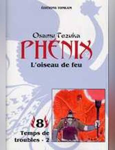 Couverture de l'album Phénix l'Oiseau de Feu Tome 8 - Temps de Troubles