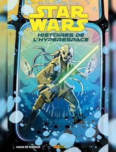 Aperçu 1 de l'album Star Wars : Histoires de l'Hyperespace tome 7 - Vagues de terreur