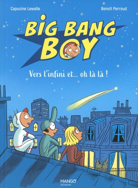 Couverture de l'album Big Bang Boy tome 2 - Vers l'infini et... oh là là !